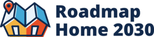 Roadmap Home 2030 logo with house image and bold letters